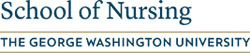 The George Washington University School of Nursing. From practice to policy